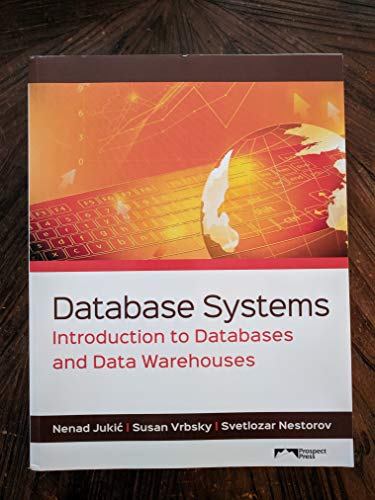 Stock image for Database Systems: Introduction to Databases and Data Warehouses for sale by BooksRun