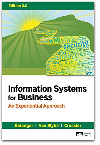 Stock image for Information Systems for Business : An Experiential Approach, Edition 3. 0 for sale by Better World Books: West