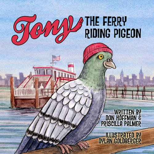 Stock image for Tony the Ferry Riding Pigeon for sale by Better World Books