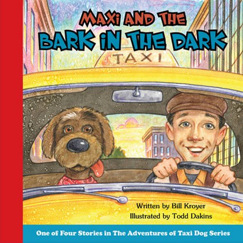 Beispielbild fr Maxi and the Bark in the Dark (Maxi the Taxi Dog) zum Verkauf von BooksRun