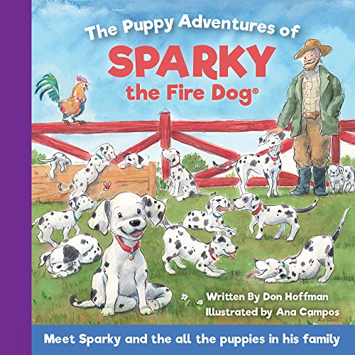 Imagen de archivo de The Puppy Adventures of Sparky the Fire Dog a la venta por Eatons Books and Crafts