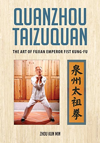 9781943155262: Quanzhou Taizuquan: The Art of Fujian Emperor Fist Kung-fu