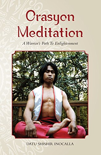 Stock image for Orasyon Meditation: A Warrior's Path To Enlightenment for sale by GF Books, Inc.