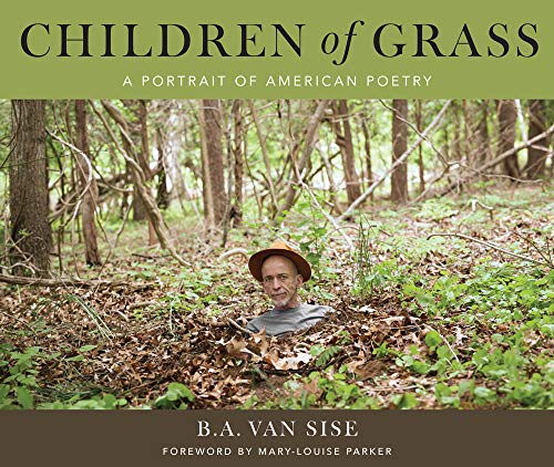 Stock image for Children of Grass : A Portrait of American Poetry for sale by Better World Books