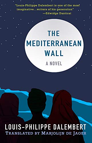 Beispielbild fr The Mediterranean Wall: A Novel zum Verkauf von SecondSale