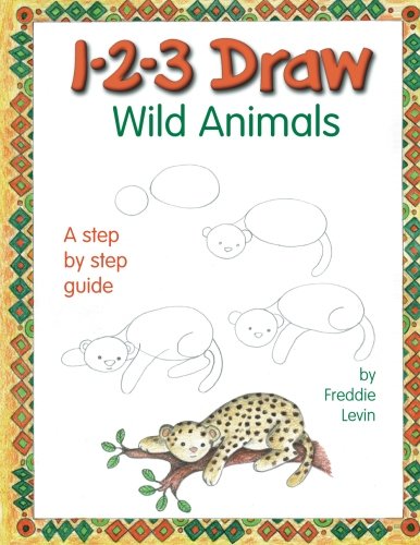 9781943158423: 1-2-3 Draw Wild Animals: A Step-by-Step Guide