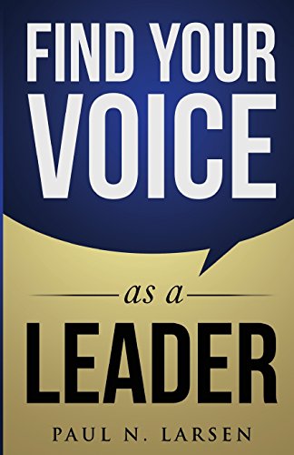 Beispielbild fr Find Your VOICE as a Leader zum Verkauf von Better World Books