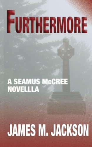 Stock image for Furthermore: A Seamus McCree Novella for sale by Save With Sam