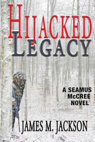 Stock image for Hijacked Legacy (Seamus McCree) for sale by GF Books, Inc.