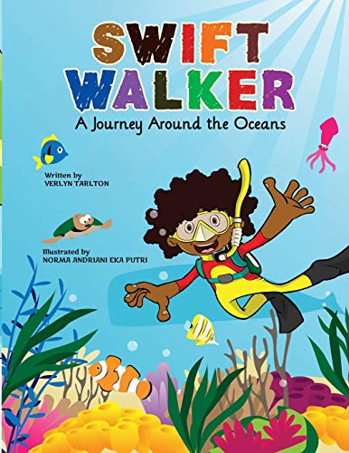 Imagen de archivo de Swift Walker A Journey Around the Oceans Science and Geography Books for Kids Volume 2 a la venta por PBShop.store US