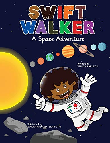 

Swift Walker: A Space Adventure: Science and Geography Books for Kids
