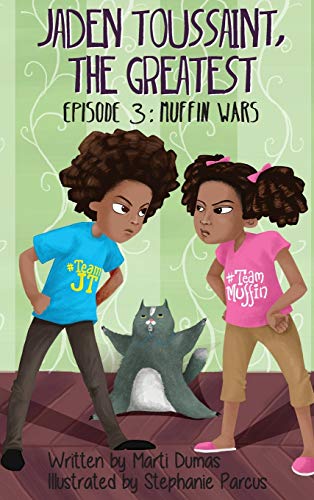 Imagen de archivo de Muffn Wars: Episode 3 (Jaden Toussaint, the Greatest) a la venta por Friends of Johnson County Library