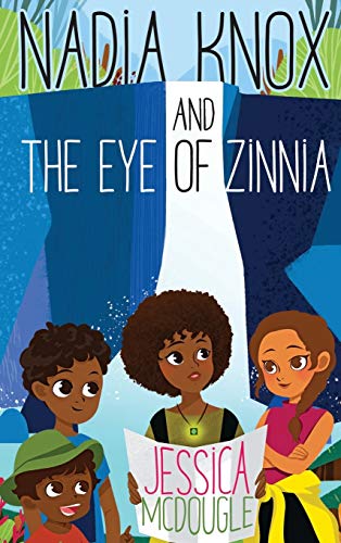 Imagen de archivo de Nadia Knox and the Eye of Zinnia a la venta por GF Books, Inc.