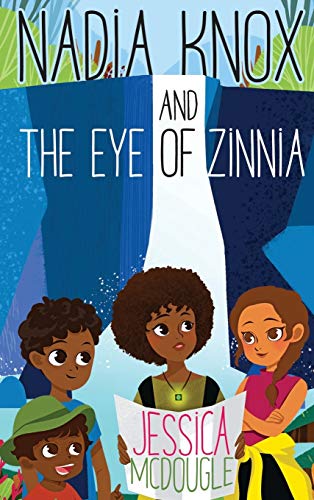 Stock image for Nadia Knox and the Eye of Zinnia for sale by GF Books, Inc.