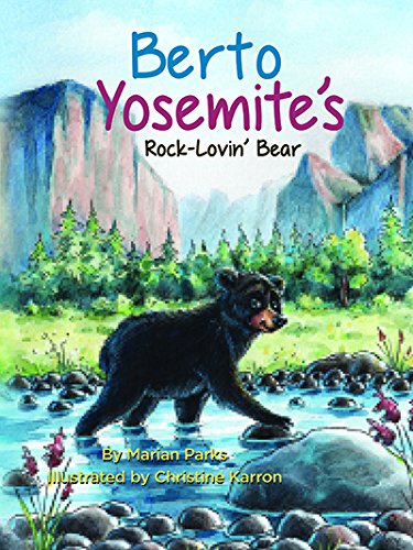 Imagen de archivo de Berto Yosemite's Rock-lovin' Bear a la venta por Better World Books