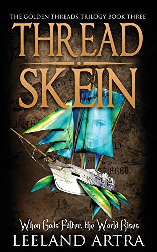 Stock image for Thread Skein Golden Threads Trilogy Book Three 3 for sale by PBShop.store US