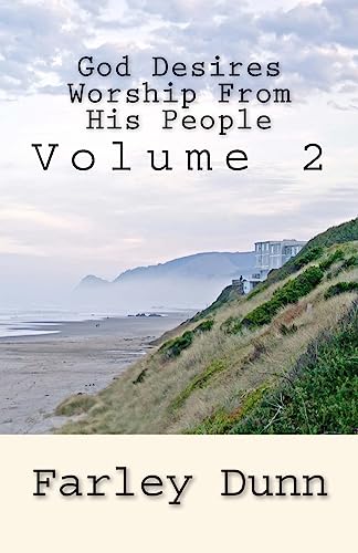 Beispielbild fr God Desires Worship From His People Vol. 2 zum Verkauf von Lucky's Textbooks