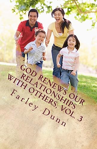 Beispielbild fr God Renews Our Relationships with Others, Vol. 3 zum Verkauf von Lucky's Textbooks