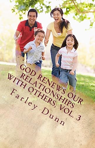 Imagen de archivo de God Renews Our Relationships with Others, Vol. 3 a la venta por Lucky's Textbooks