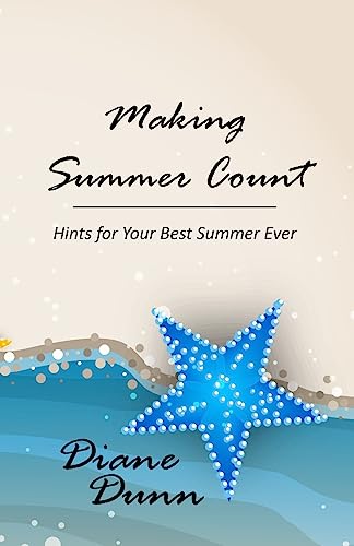Stock image for Making Summer Count: Hints for Your Best Summer Ever for sale by THE SAINT BOOKSTORE