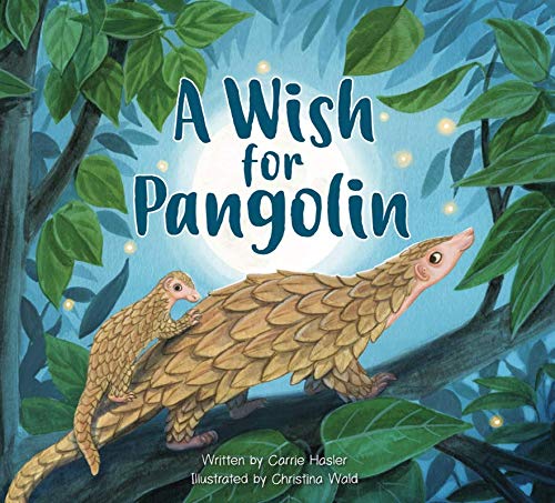 Stock image for A Wish for Pangolin for sale by Revaluation Books