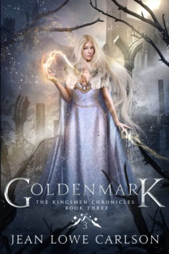 9781943199266: Goldenmark (The Kingsmen Chronicles #3): An Epic Fantasy Adventure
