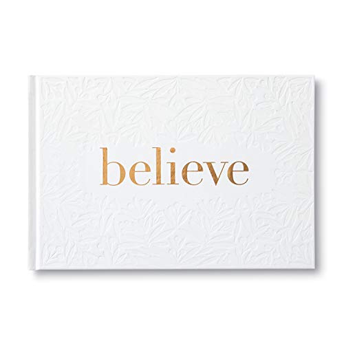 Imagen de archivo de Believe -- A Gift Book for the Holidays, Encouragement, or to Inspire Everyday Possibilities a la venta por ThriftBooks-Dallas