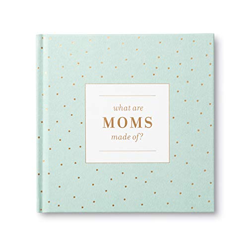 Stock image for What Are Moms Made Of? " A gift book for mom for sale by HPB-Ruby