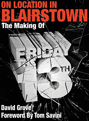 9781943201020: On Location In Blairstown: The Making of Friday the 13th
