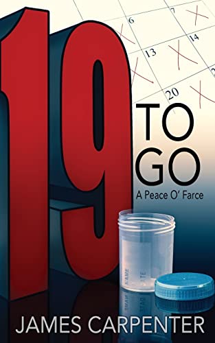 Beispielbild fr Nineteen to Go: A Peace O'Farce zum Verkauf von GF Books, Inc.