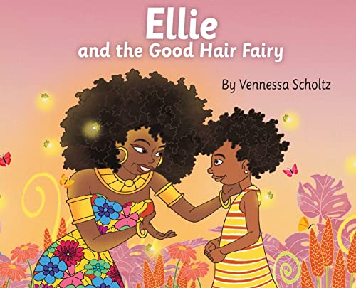 9781943201655: Ellie and the Good Hair Fairy