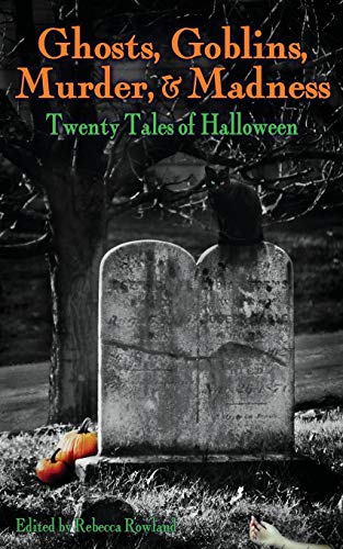 Beispielbild fr Ghosts, Goblins, Murder, & Madness: Twenty Tales of Halloween zum Verkauf von ThriftBooks-Dallas