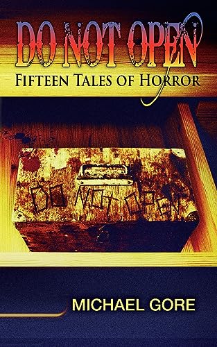9781943201846: Do Not Open: Fifteen Tales of Horror