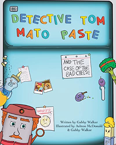 Beispielbild fr Detective Tom Mato Paste and The Case of the Bad Cheese zum Verkauf von ThriftBooks-Atlanta