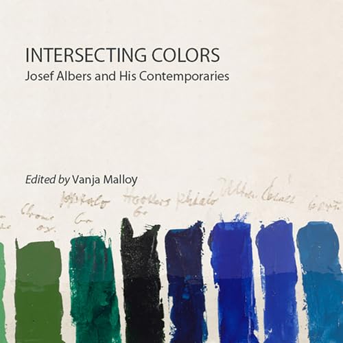 Imagen de archivo de Intersecting Colors: Josef Albers and His Contemporaries a la venta por ANARTIST