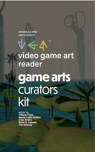 Stock image for Video Game Art Reader: Volume 5: The Game Art Curators Kit (Video Game Art Reader, 5) for sale by Books From California