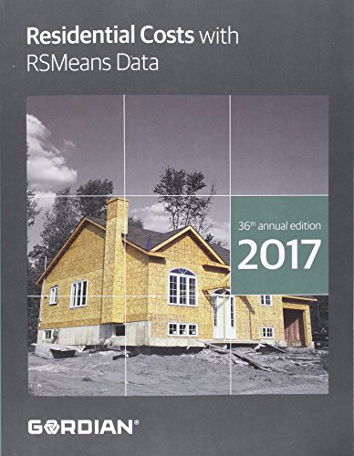 Stock image for Residential Costs With RSMeans Data 2017 (Means Residential Cost Data) for sale by Buyback Express