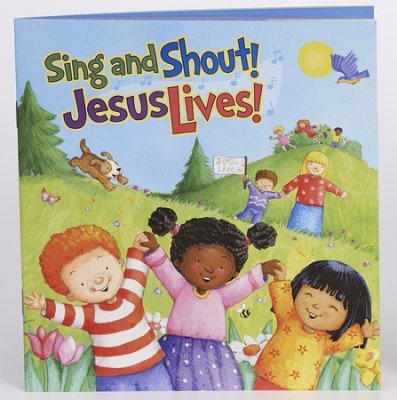 Stock image for Sing and Shout! Jesus Lives! for sale by BookHolders