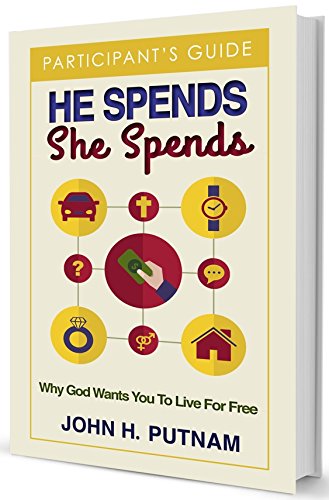 Imagen de archivo de He Spends She Spends - Why God Wants You to Live for Free : Participant's Guide a la venta por BooksRun