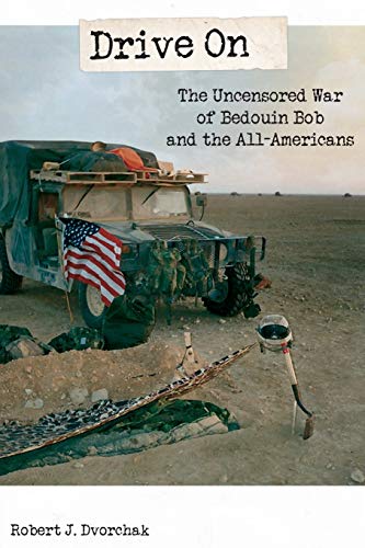 9781943226214: Drive On: The Uncensored War of Bedouin Bob and the All-Americans