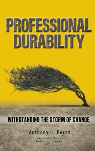 Stock image for Professional Durability: Withstanding the Storm of Change for sale by GreatBookPrices