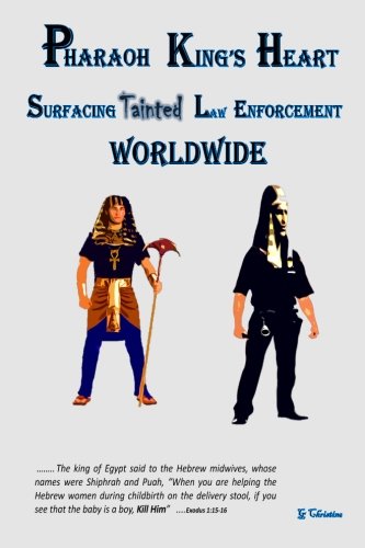 Imagen de archivo de PHARAOH KING's Heart Surfacing Tainted Law Enforcement Worldwide a la venta por Lucky's Textbooks