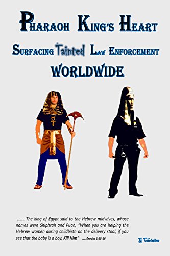 Stock image for PHARAOH KING's Heart Surfacing Tainted Law Enforcement Worldwide for sale by Lucky's Textbooks