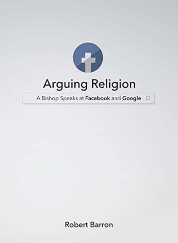 Beispielbild fr Arguing Religion: A Bishop Speaks at Facebook and Google zum Verkauf von WorldofBooks