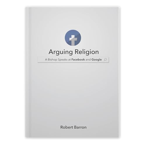 Imagen de archivo de Arguing Religion: A Bishop Speaks at Facebook and Google a la venta por SecondSale