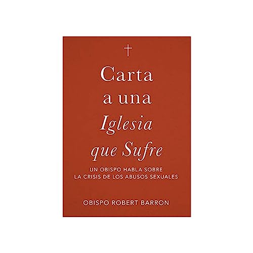 Imagen de archivo de Carta a una Iglesia que Sufre: un obispo habla sobre la crisis de abusos sexuales (Spanish Edition) a la venta por Goodwill Industries