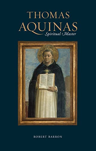 Stock image for Thomas Aquinas: Spiritual Master [Hardcover] Robert Barron for sale by Lakeside Books