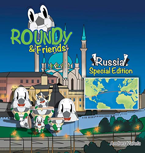 Imagen de archivo de Roundy and Friends - Russia: Soccertowns Book Series a la venta por ThriftBooks-Atlanta