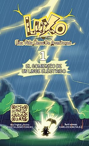 Imagen de archivo de Luxo 1 Una Vida Llena de Aventuras (Hardcover): El Comienzo de un Lince Elctrico (Spanish Edition) a la venta por Lucky's Textbooks