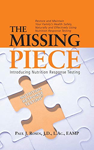 Stock image for The Missing Piece: Introducing Nutrition Response Testing for sale by Wonder Book